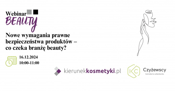 Nowe wymagania prawne bezpieczeństwa produktów – co czeka branżę beauty? Nowe wymagania prawne bezpieczeństwa produktów – co czeka branżę beauty?