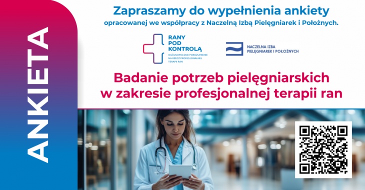 Rusza ogólnopolskie badanie potrzeb pielęgniarek w zakresie terapii ran, zainicjowane przez kampanię „Rany pod kontrolą” Rusza ogólnopolskie badanie potrzeb pielęgniarek w zakresie terapii ran, zainicjowane przez kampanię „Rany pod kontrolą”