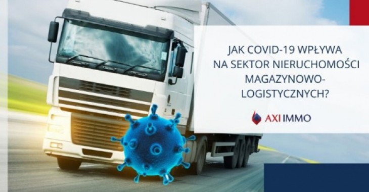 Jak Covid-19 wpływa na sektor nieruchomości magazynowo-logistycznych?