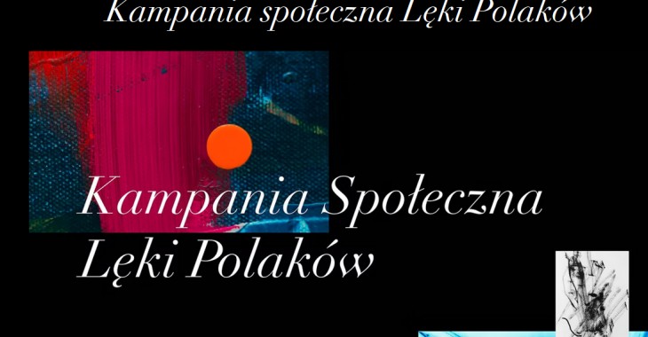 Kampania Społeczna „Lęki Polaków” sponsorowana przez TZF Polfę